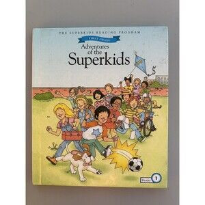 The Superkids Reading Program First Grade Adventures of the Superkids Reader 1
